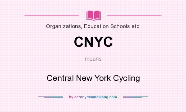What does CNYC mean? It stands for Central New York Cycling