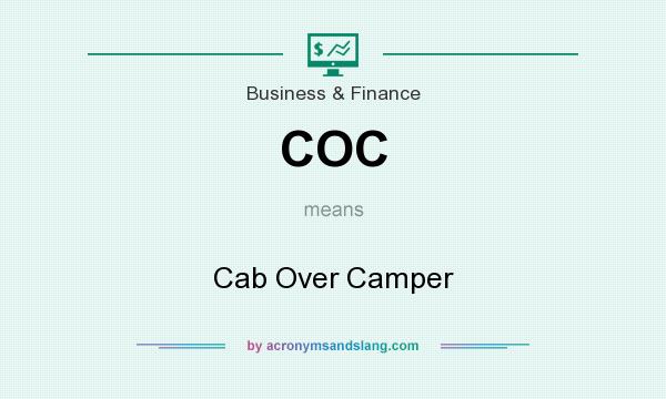 What does COC mean? It stands for Cab Over Camper