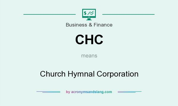 What does CHC mean? It stands for Church Hymnal Corporation