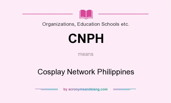 What does CNPH mean? It stands for Cosplay Network Philippines