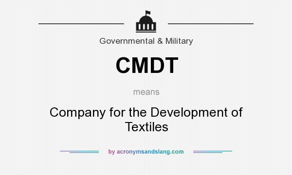 What does CMDT mean? It stands for Company for the Development of Textiles