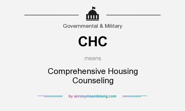 What does CHC mean? It stands for Comprehensive Housing Counseling