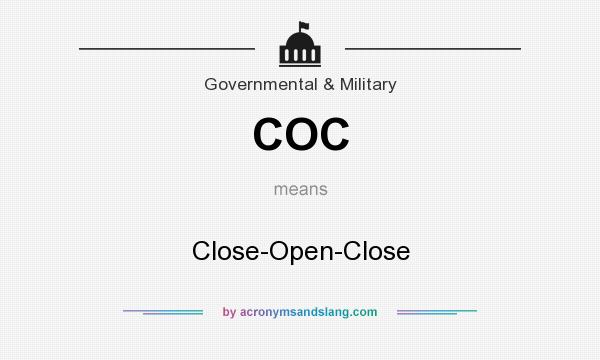 What does COC mean? It stands for Close-Open-Close