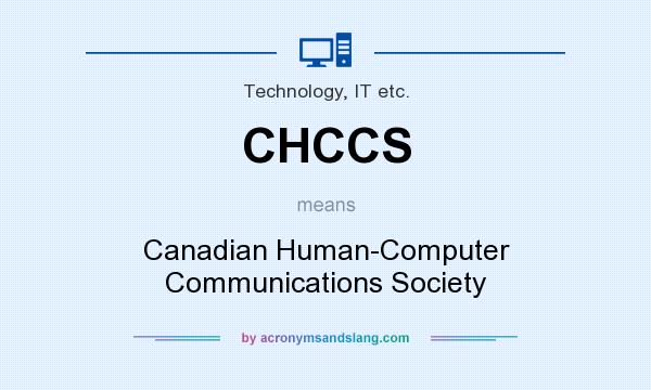 What does CHCCS mean? It stands for Canadian Human-Computer Communications Society