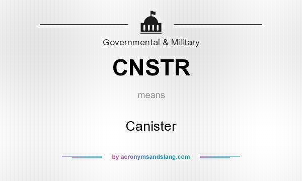 What does CNSTR mean? It stands for Canister