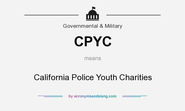 What does CPYC mean? It stands for California Police Youth Charities