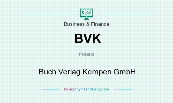 What does BVK mean? It stands for Buch Verlag Kempen GmbH