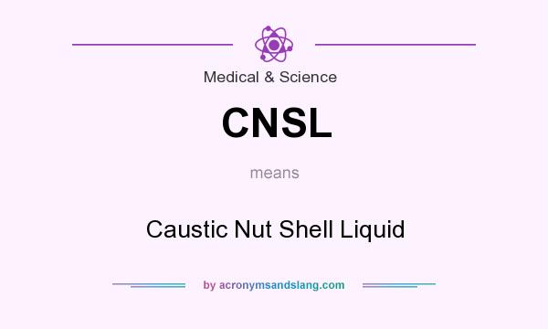 What does CNSL mean? It stands for Caustic Nut Shell Liquid