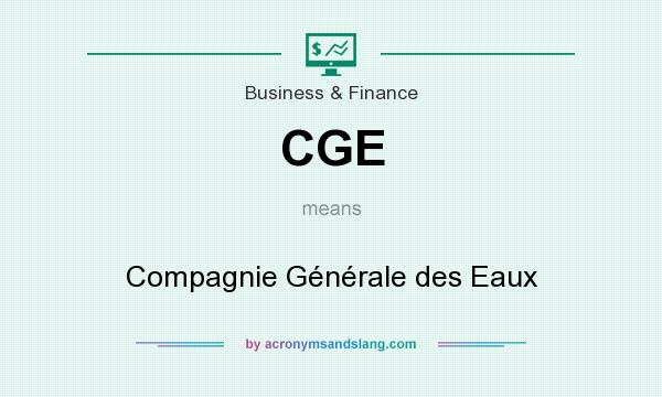 What does CGE mean? It stands for Compagnie Générale des Eaux