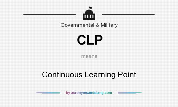 What does CLP mean? It stands for Continuous Learning Point
