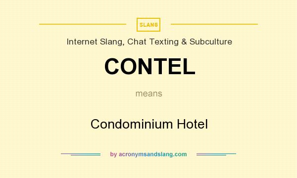 What does CONTEL mean? It stands for Condominium Hotel