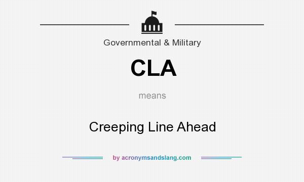 What does CLA mean? It stands for Creeping Line Ahead