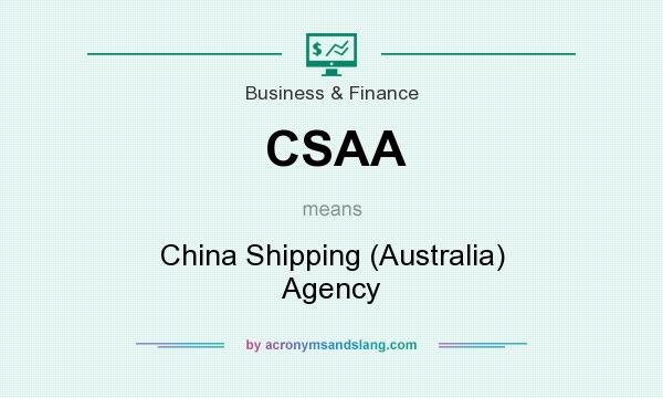 What does CSAA mean? It stands for China Shipping (Australia) Agency