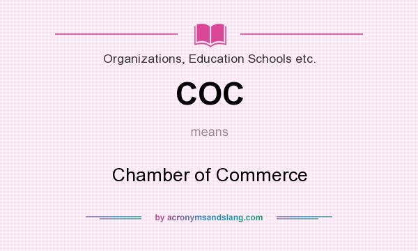 What does COC mean? It stands for Chamber of Commerce