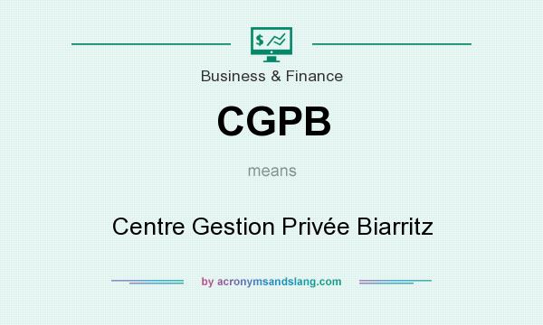 What does CGPB mean? It stands for Centre Gestion Privée Biarritz