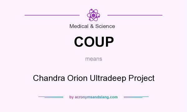 What does COUP mean? It stands for Chandra Orion Ultradeep Project