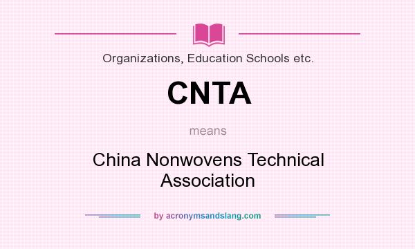 What does CNTA mean? It stands for China Nonwovens Technical Association