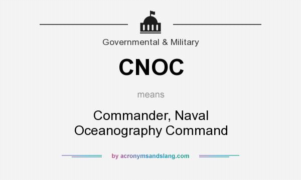 What does CNOC mean? It stands for Commander, Naval Oceanography Command