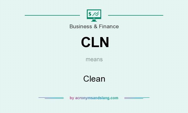 What does CLN mean? It stands for Clean