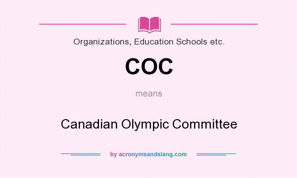 What does COC mean? It stands for Canadian Olympic Committee