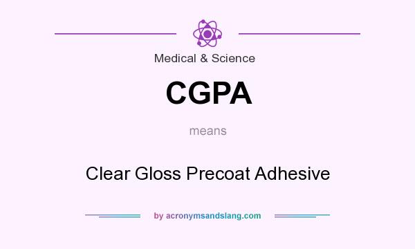 What does CGPA mean? It stands for Clear Gloss Precoat Adhesive