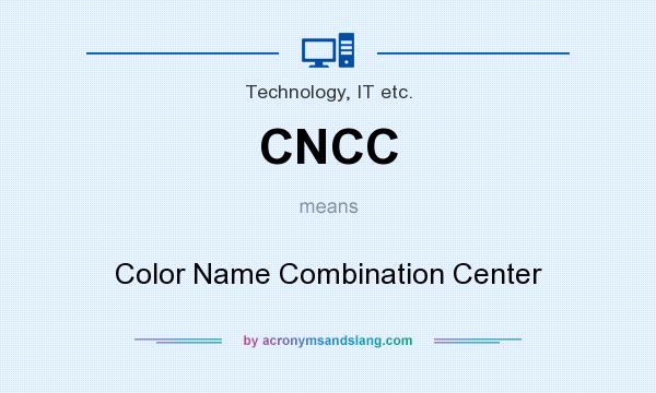 What does CNCC mean? It stands for Color Name Combination Center