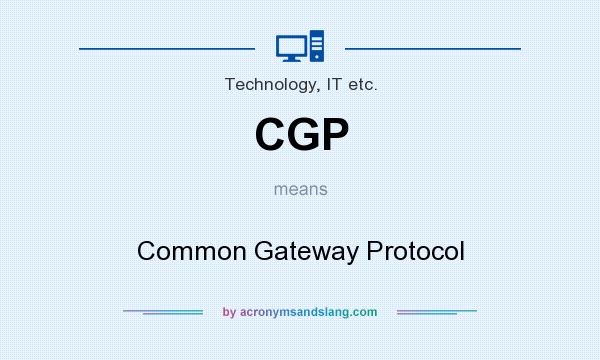 What does CGP mean? It stands for Common Gateway Protocol