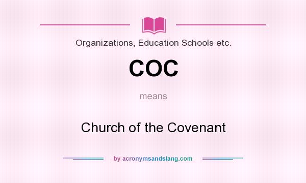 What does COC mean? It stands for Church of the Covenant