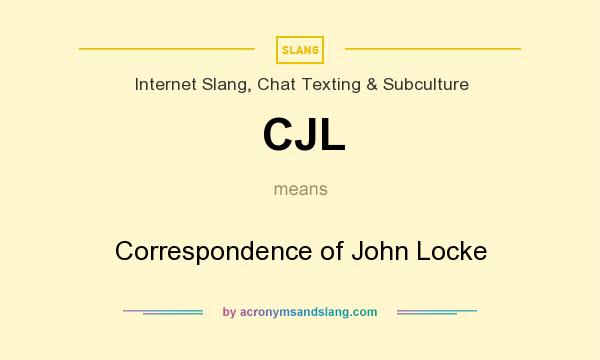 What does CJL mean? It stands for Correspondence of John Locke