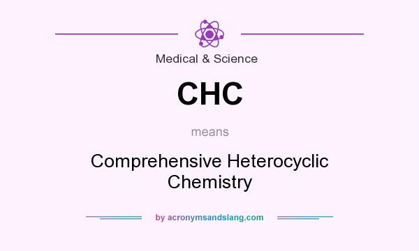 What does CHC mean? It stands for Comprehensive Heterocyclic Chemistry