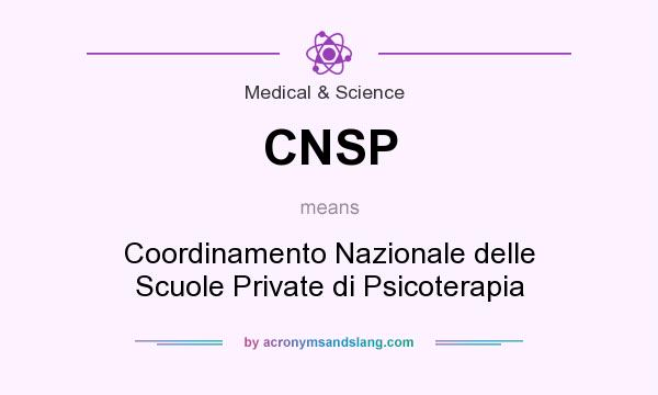 What does CNSP mean? It stands for Coordinamento Nazionale delle Scuole Private di Psicoterapia