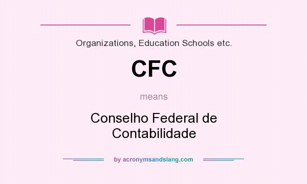 What does CFC mean? It stands for Conselho Federal de Contabilidade