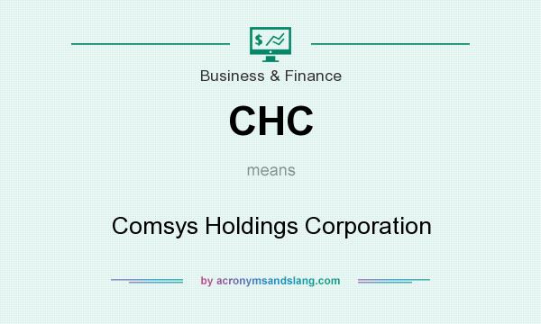 What does CHC mean? It stands for Comsys Holdings Corporation