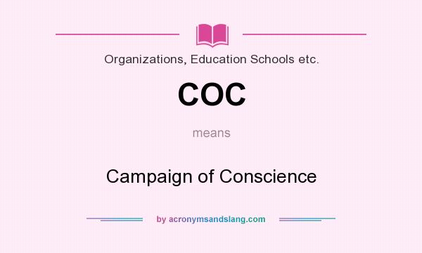 What does COC mean? It stands for Campaign of Conscience