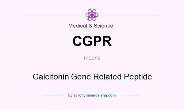 What does CGPR mean? It stands for Calcitonin Gene Related Peptide