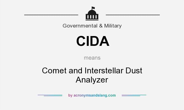What does CIDA mean? It stands for Comet and Interstellar Dust Analyzer