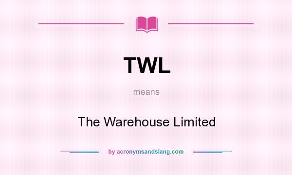 What does TWL mean? It stands for The Warehouse Limited