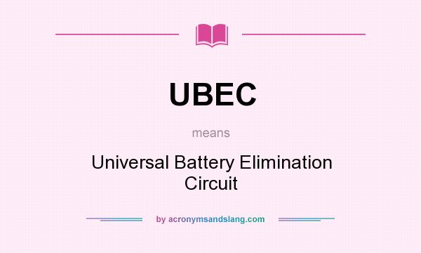What does UBEC mean? It stands for Universal Battery Elimination Circuit