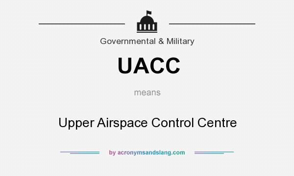 What does UACC mean? It stands for Upper Airspace Control Centre