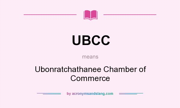 What does UBCC mean? It stands for Ubonratchathanee Chamber of Commerce