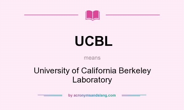 What does UCBL mean? It stands for University of California Berkeley Laboratory