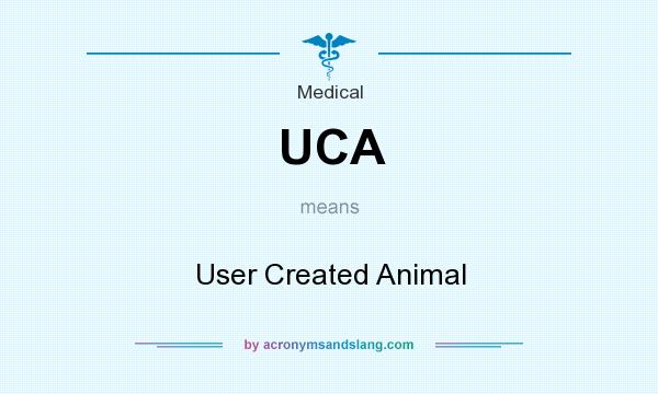 What does UCA mean? It stands for User Created Animal