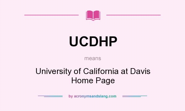 What does UCDHP mean? It stands for University of California at Davis Home Page
