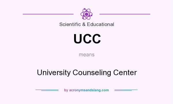 What does UCC mean? It stands for University Counseling Center
