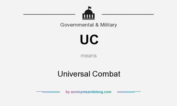 What does UC mean? It stands for Universal Combat