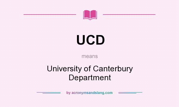 What does UCD mean? It stands for University of Canterbury Department