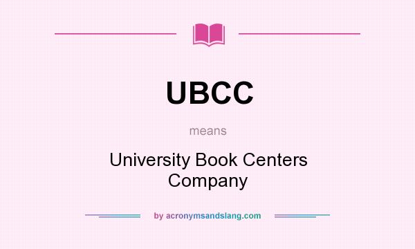 What does UBCC mean? It stands for University Book Centers Company