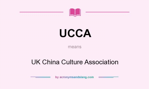 What does UCCA mean? It stands for UK China Culture Association
