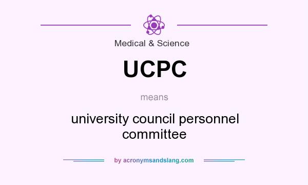 What does UCPC mean? It stands for university council personnel committee