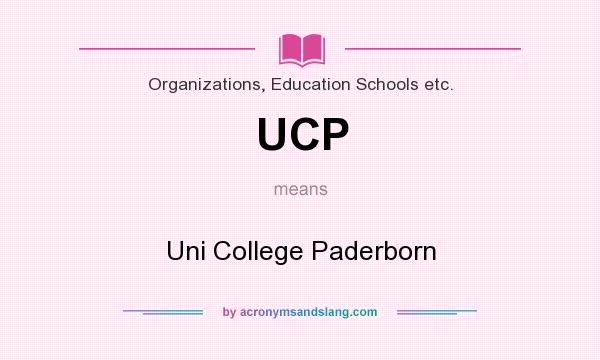 What does UCP mean? It stands for Uni College Paderborn